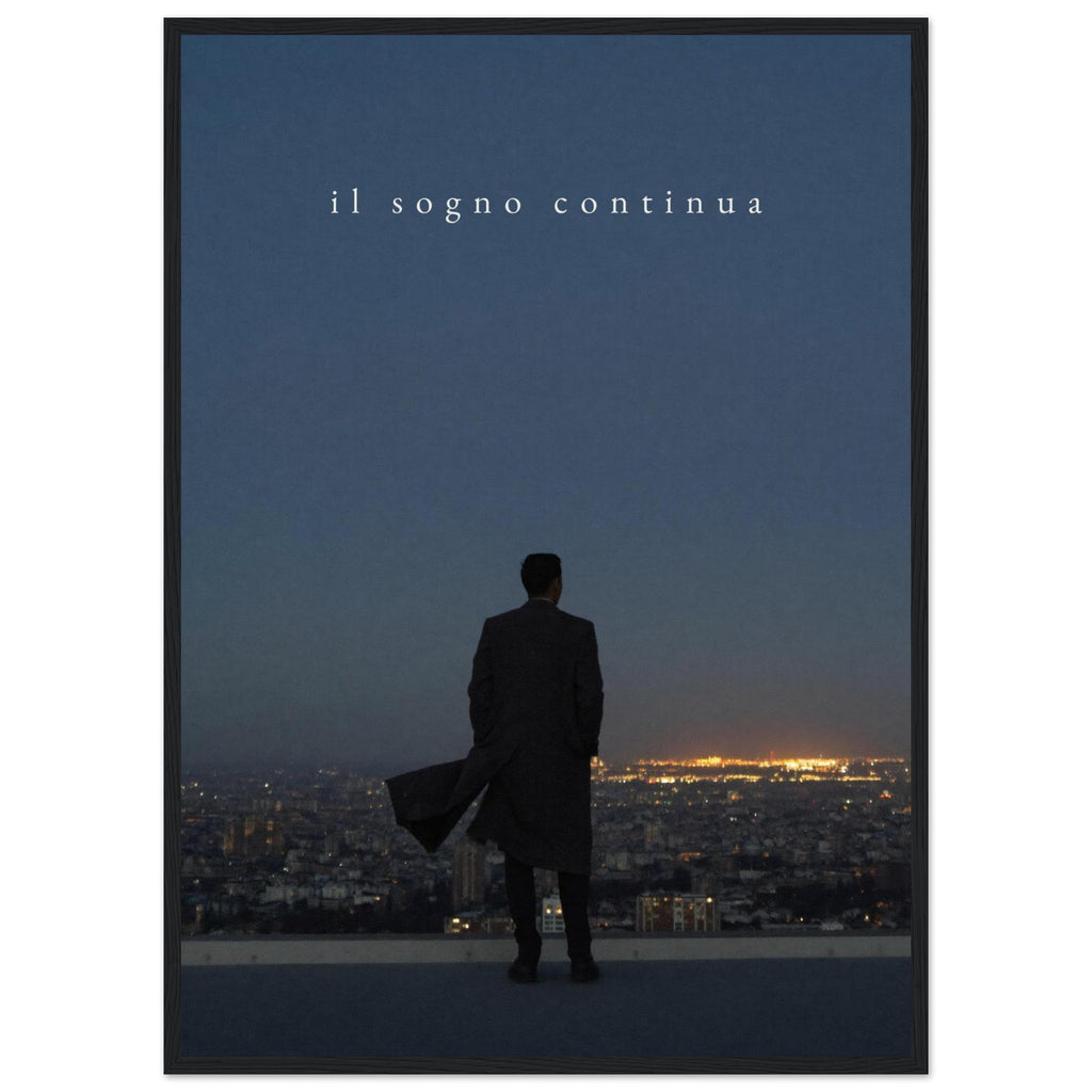 IL SOGNO CONTINUA, 50×70 cm, black frame