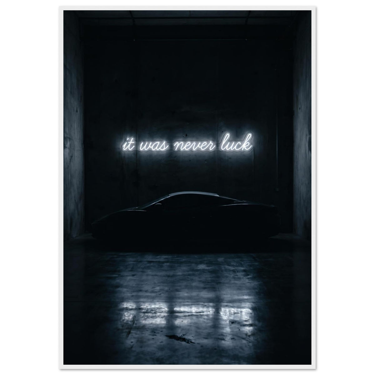 IT WAS NEVER LUCK, 70×100 cm, white frame