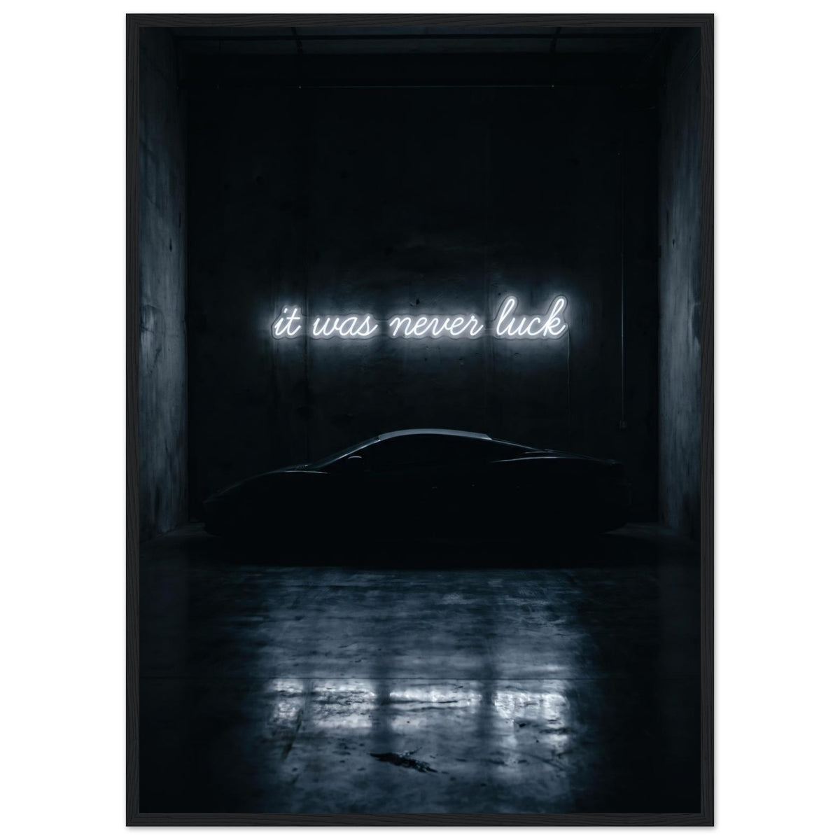IT WAS NEVER LUCK, 50×70 cm, black frame