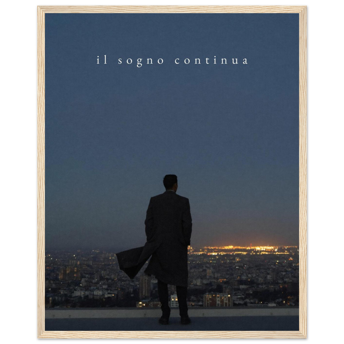 IL SOGNO CONTINUA, 40×50 cm, natural wood frame